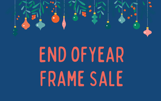End Of Year Frame Sale
