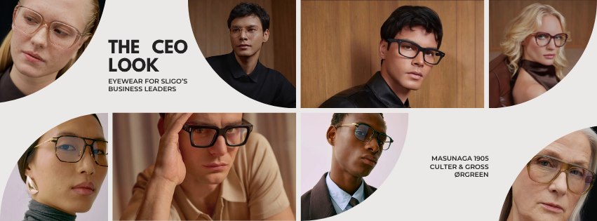 The CEO Look: Eyewear for Sligo’s Business Leaders